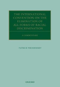 The International Convention on the Elimination of All Forms of Racial Discrimination