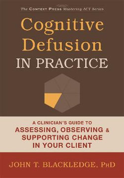 Cognitive Defusion in Practice