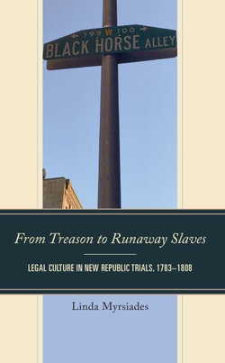 From Treason to Runaway Slaves