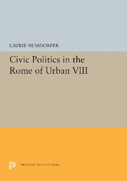 Civic Politics in the Rome of Urban VIII