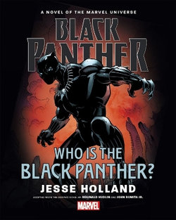 Black Panther: Who Is the Black Panther? Prose Novel