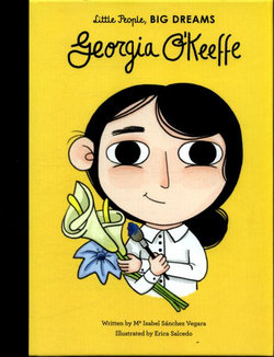 Georgia o'Keeffe (Little People, Big Dreams)