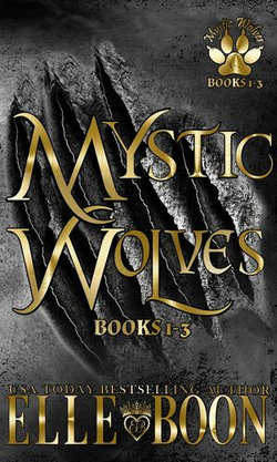 Mystic Wolves Books 1-3