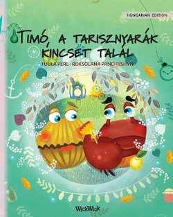 Timo, a tarisznyarak kincset talal