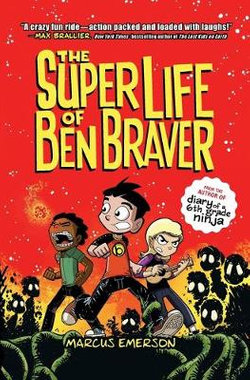 The Super Life of Ben Braver