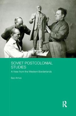 Soviet Postcolonial Studies