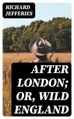 After London; Or, Wild England