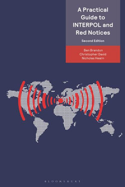 A Practical Guide to INTERPOL and Red Notices