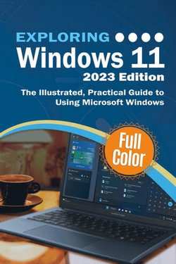 Exploring Windows 11 - 2023 Edition