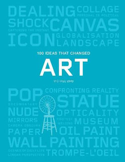 100 Ideas That Changed Art