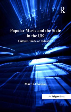 Popular Music and the State in the UK