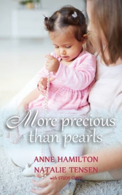 More Precious than Pearls (with Study Guide)