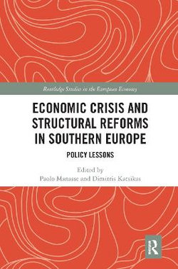 Economic Crisis and Structural Reforms in Southern Europe