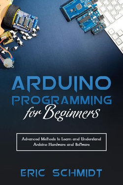 ARDUINO PROGRAMMING FOR BEGINNERS