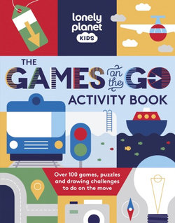 Lonely Planet Kids : The Games on the Go Activity Book