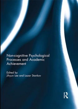 Noncognitive psychological processes and academic achievement