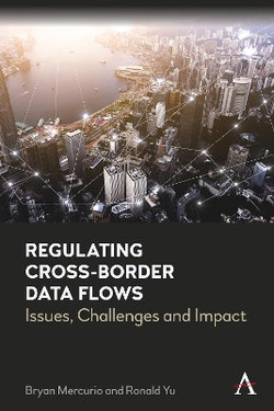 Regulating Cross-Border Data Flows