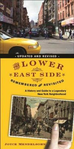 The Lower East Side Remembered and Revisited