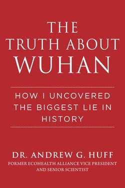 The Truth about Wuhan