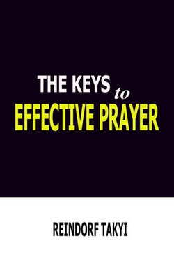 Keys to effective prayer