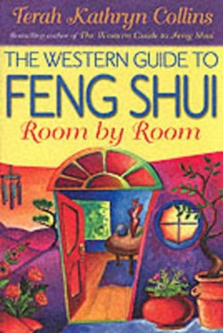 The Western Guide to Feng Shui Room by Room