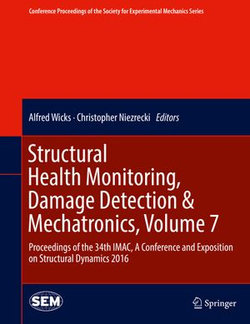 Structural Health Monitoring, Damage Detection & Mechatronics, Volume 7