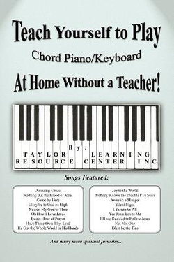 Teach Yourself to Play Chord Piano/Keyboard at Home Without a Teacher