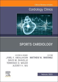 Sports Cardiology, An Issue of Cardiology Clinics: Volume 41-1