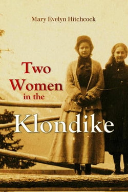 Two Women in the Klondike