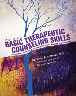 Basic Therapeutic Counseling Skills