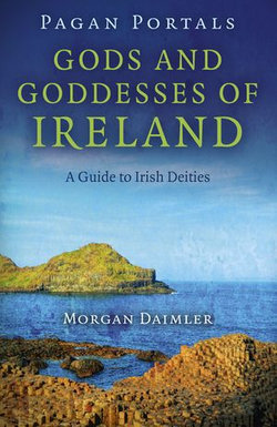 Pagan Portals - Gods and Goddesses of Ireland