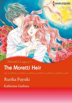 The Moretti Heir (Harlequin Comics)