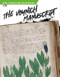 Unsolved Mysteries: The Voynich Manuscript