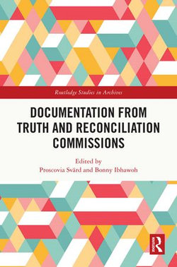 Documentation from Truth and Reconciliation Commissions