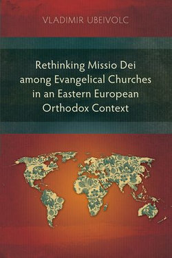 Rethinking Missio Dei among Evangelical Churches in an Eastern European Orthodox Context