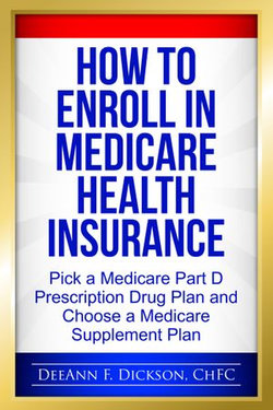 How to Enroll in Medicare Health Insurance