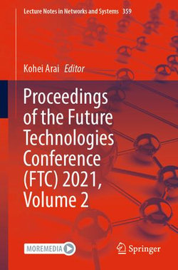 Proceedings of the Future Technologies Conference (FTC) 2021, Volume 2