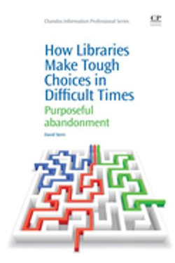 How Libraries Make Tough Choices in Difficult Times