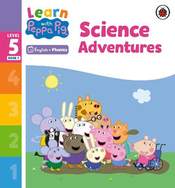 Learn with Peppa Phonics Level 5 Book 7 - Science Adventures (Phonics Reader)