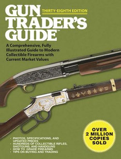 Gun Trader's Guide, Thirty-Eighth Edition