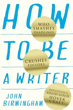 How to Be a Writer