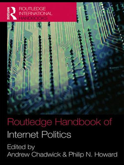 Routledge Handbook of Internet Politics