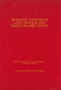 Monastic Estates in Late Antique and Early Islamic Egypt