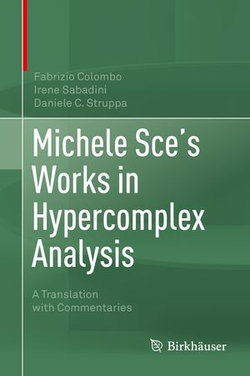 Michele Sce's Works in Hypercomplex Analysis