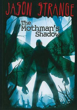 Mothmans Shadow (Jason Strange)