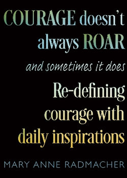 Courage Doesn't Always Roar