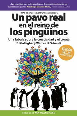 Un Pavo Real en el Reino de Los Pingüinos (a Peacock in the Land of Penguins Spanish Edition)