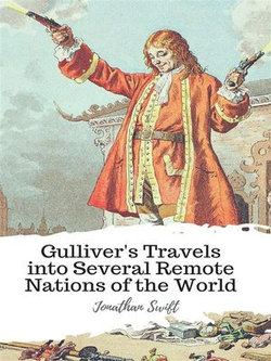 Gulliver's Travels into Several Remote Nations of the World