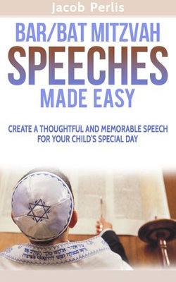 Bar/Bat Mitzvah Speeches Made Easy