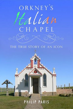 Orkney's Italian Chapel